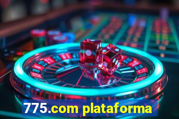 775.com plataforma